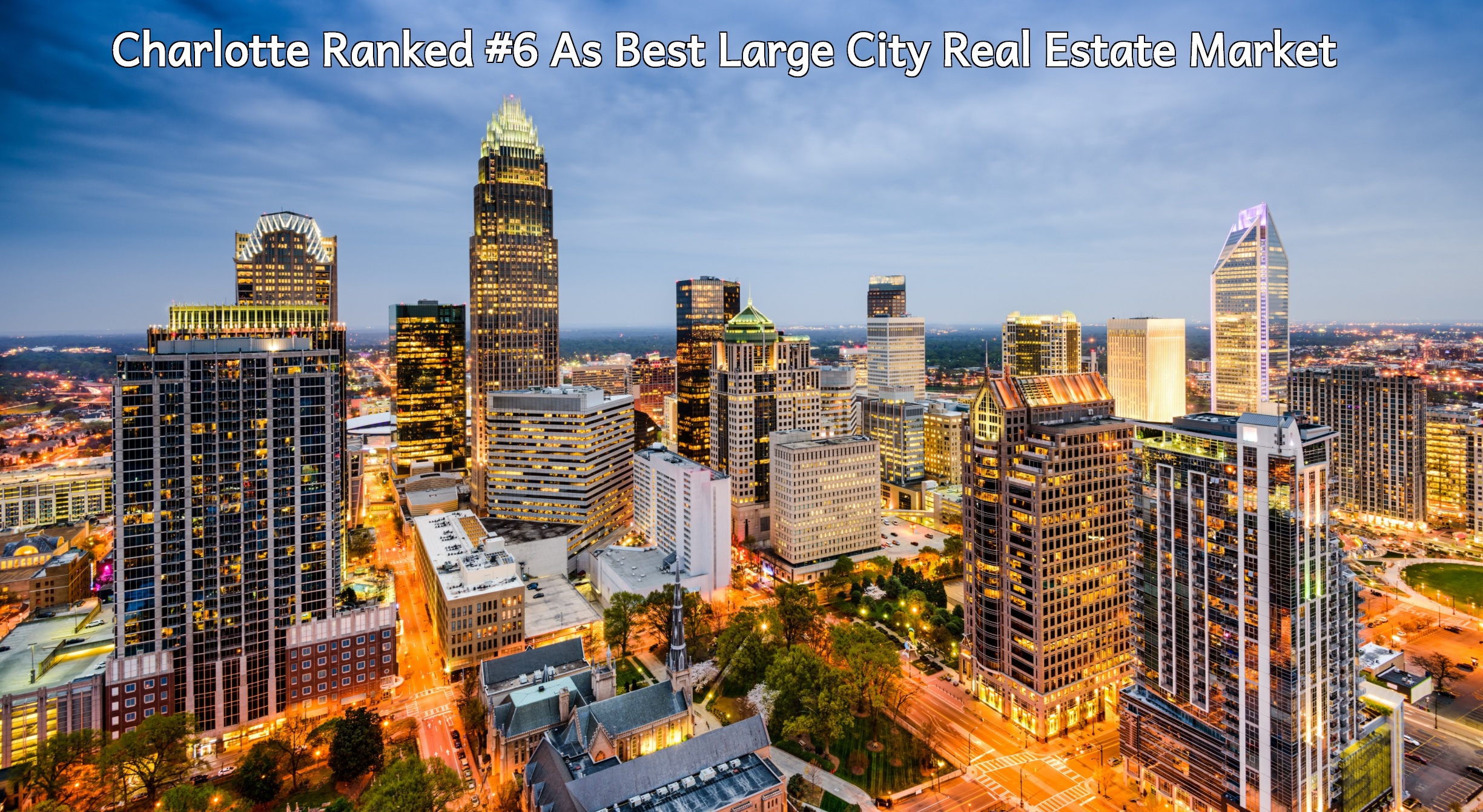 Charlotte Ranked A Top Real Estate Market For 2020