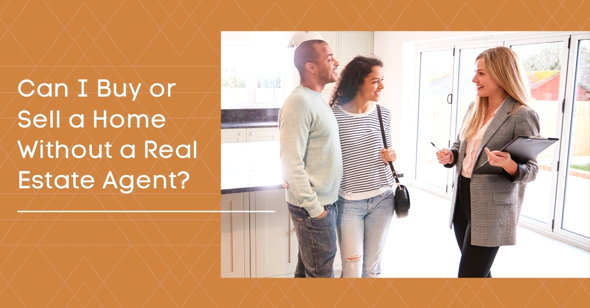 Should I Buy Or Sell A Home Without A Real Estate Agent?