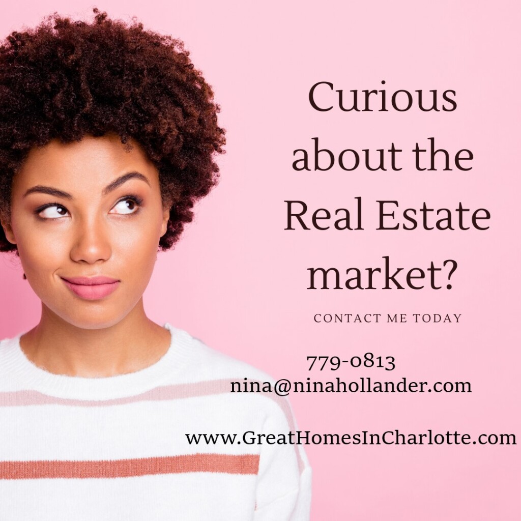 Contact Nina Hollander if you're curious about the Charlotte real estate market