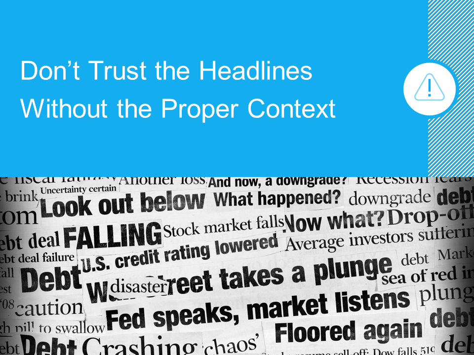 Don't trust the headlines about the housing market without the proper context