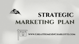 Strategic home marketing plan