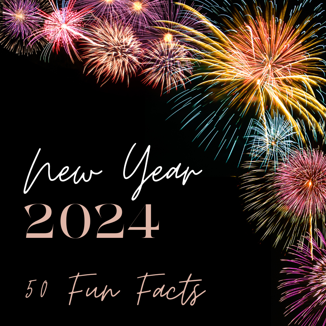 New Year 2024: 50+ Fun Facts