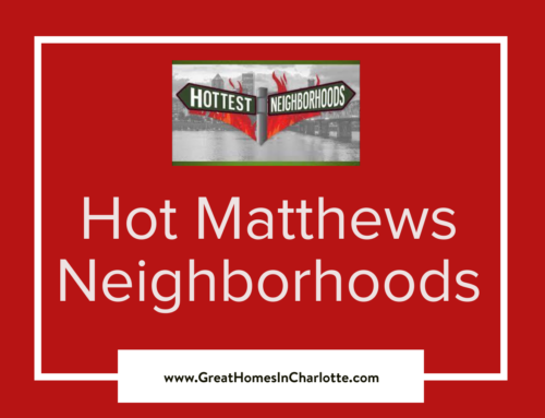 Hot Matthews Neighborhoods 2023