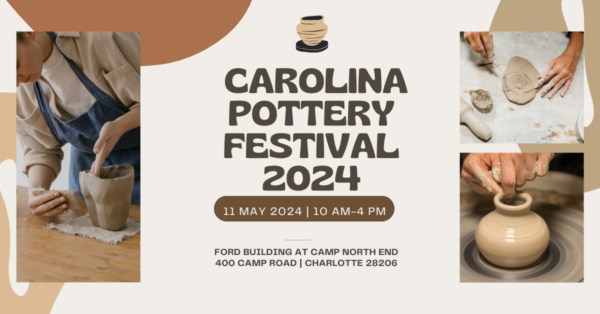 Carolina Clay Matters Pottery Festival 2024 on May 11 in Charlotte NC at Camp North End