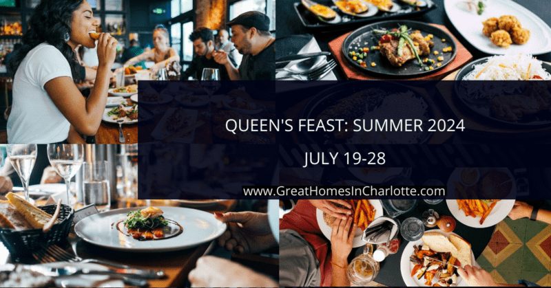 Charlotte's Queen's Feast Summer 2024. Restaurant Week takes place July 19-28.