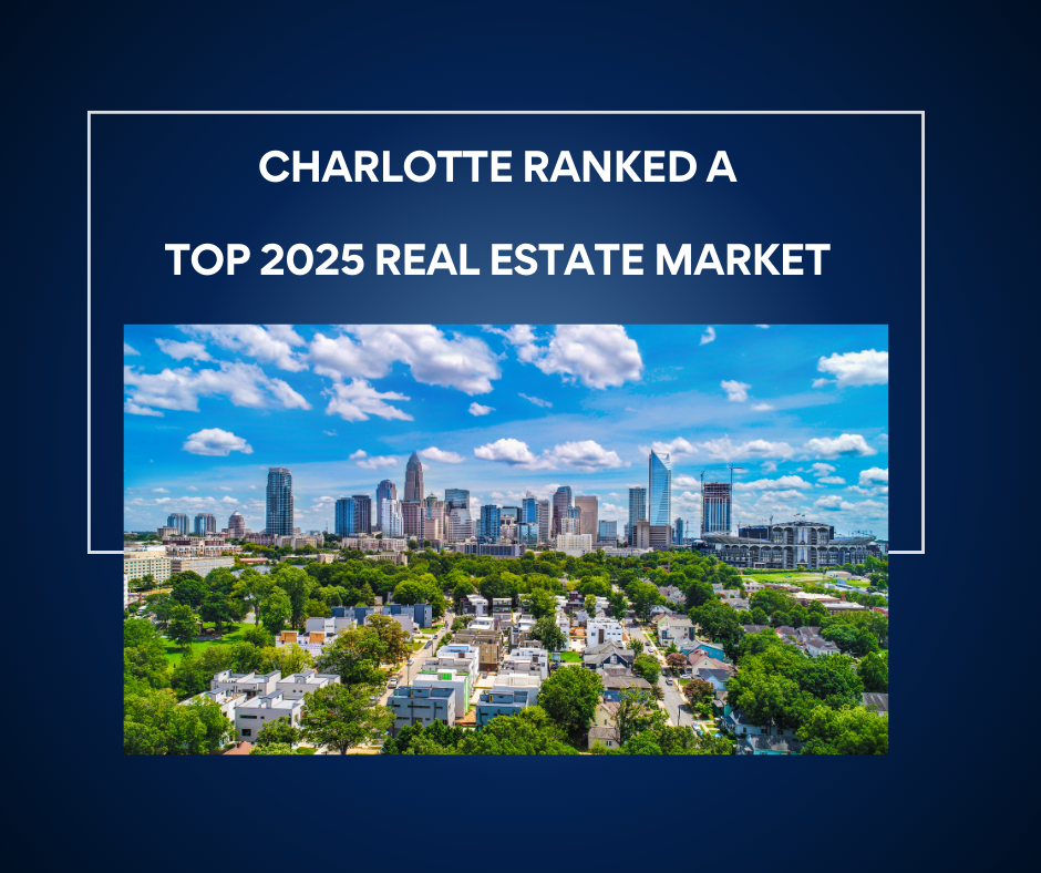 Charlotte Shines As A 2025 Best Real Estate Market
