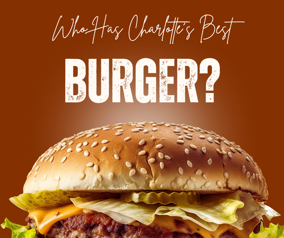 Who has Charlotte's best burger in 2025?