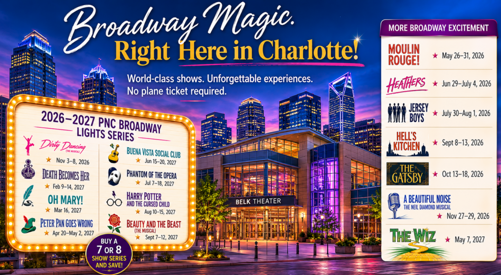 Broadway shows in Charlotte, NC