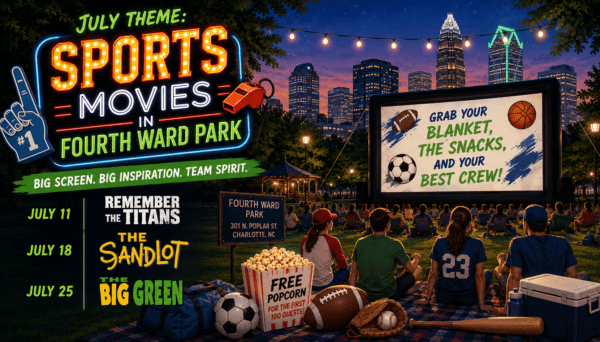 July 2026 movie nights in Charlotte's Fourth Ward feature a sports theme