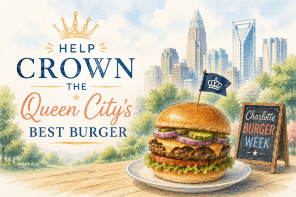 Vote for Charlotte's Best Burger during Burger Week