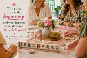 Mahjong tiles are just the beginning... it's what happens around them that is the point