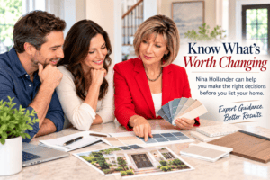 Nina Hollander can help you to know what's worth changing before you list your home